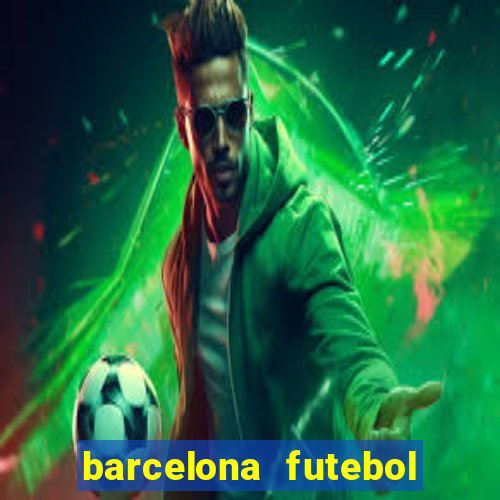 barcelona futebol play hd